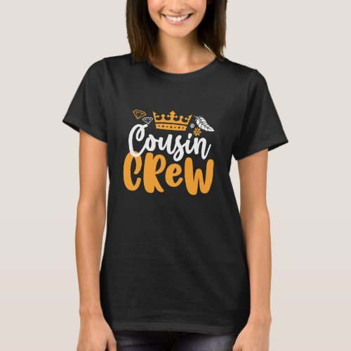 Cousin Crew Girls and Boys Family Reunion T_Shirt