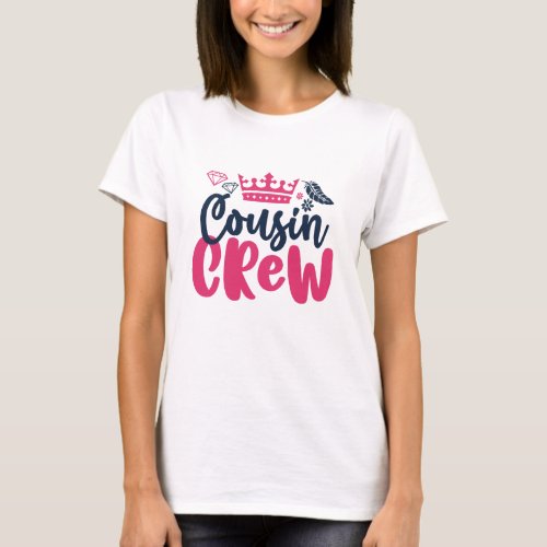 Cousin Crew Girls and Boys Family Reunion T_Shirt