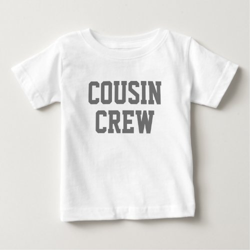 Cousin Crew  Grey Matching Kids Baby T_Shirt
