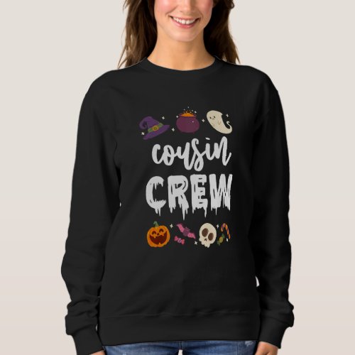 Cousin Crew Halloween Ghost Pumpkin Witch Hat Trea Sweatshirt