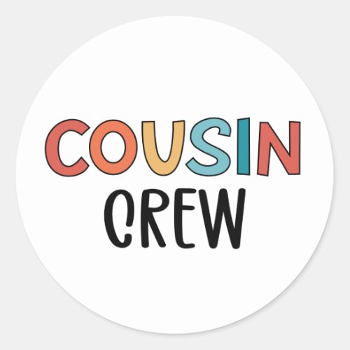 Cousin Crew Matching Cousins Cute Gift Classic Round Sticker