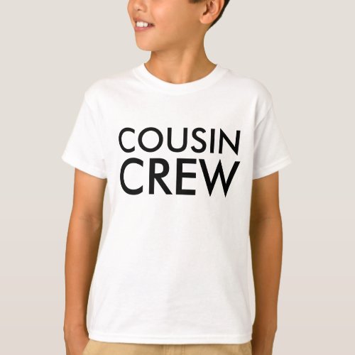 Cousin Crew  Modern Matching Cousin Family T_Shirt