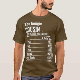 Cousin Crew Nutritional Facts the Bougie Cousin  T-Shirt