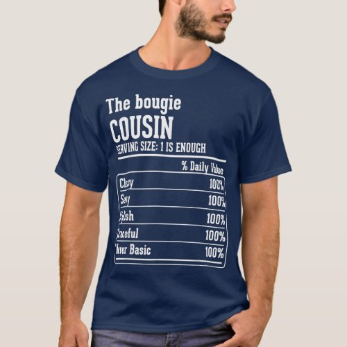 Cousin Crew Nutritional Facts the Bougie Cousin T_ T_Shirt