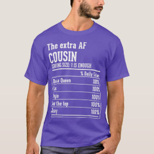 Cousin Crew Nutritional Facts the Etra AF Cousin  T-Shirt