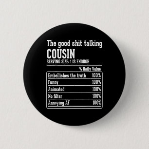 Cousin Crew Nutritional Facts The Good -talking Co Button