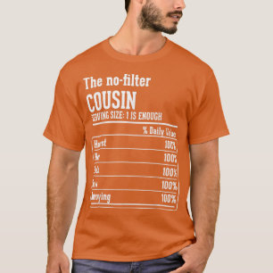 Cousin Crew Nutritional Facts The No-Filter no fil T-Shirt