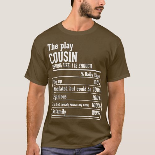 Cousin Crew Nutritional Facts the Play Cousin  T_Shirt