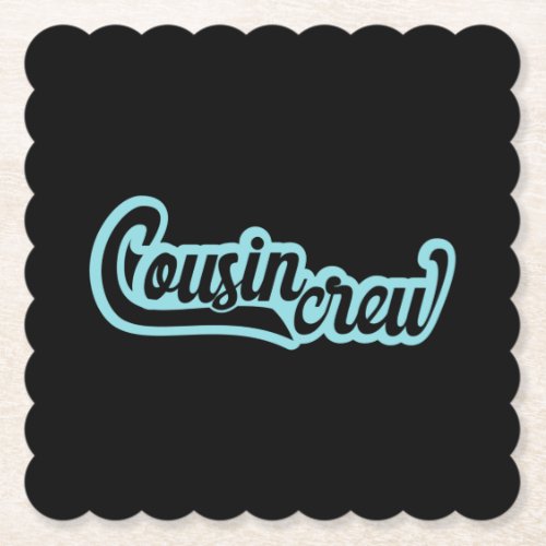 Cousin Crew Paper Coaster