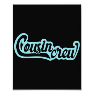 Cousin Crew Photo Print