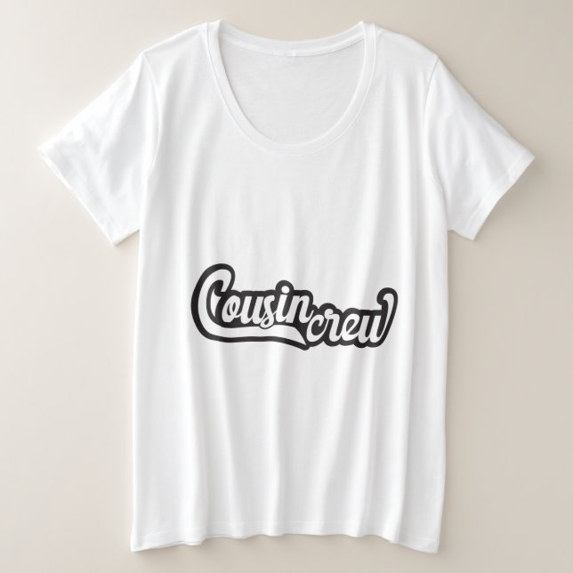 Cousin Crew Plus Size T-Shirt (Design Front)