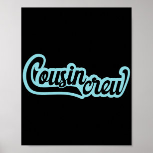 Cousin Crew Poster