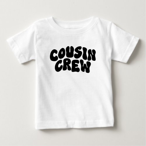 Cousin Crew  Retro Matching Cousin Family Reunion Baby T_Shirt