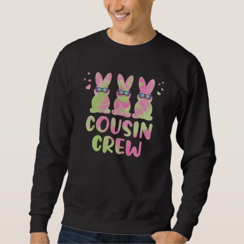 Cousin Crew Squad Cute Bunny Rabbit Tie Dye Easter Sweatshirt