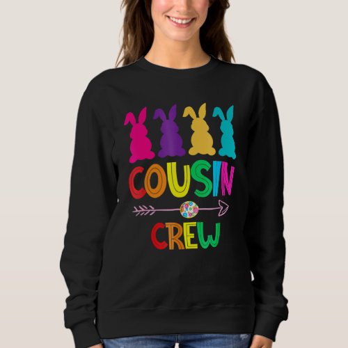 Cousin Crew  Squad Easter Day Cute Bunny Kids Todd Sweatshirt