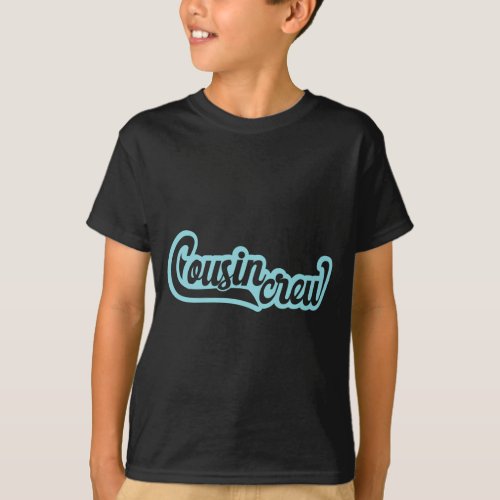Cousin Crew T_Shirt