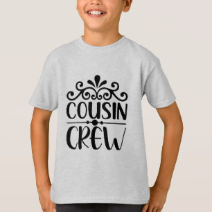 Cousin Crew T-Shirt