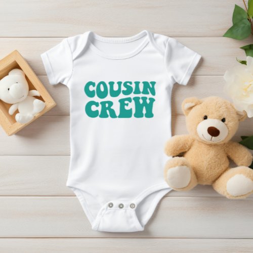 Cousin Crew  Teal Matching Family Baby Bodysuit