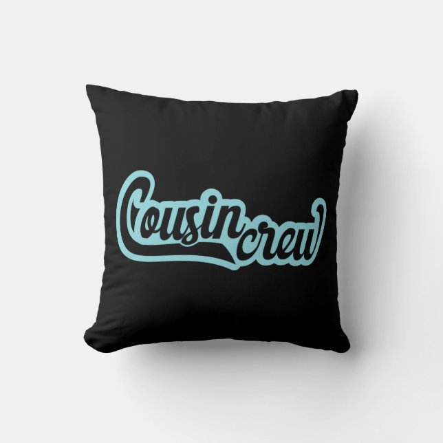 Cousin Crew Throw Pillow (Front)