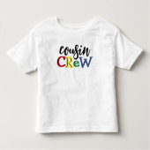 Cousin Crew Toddler T-shirt (Front)