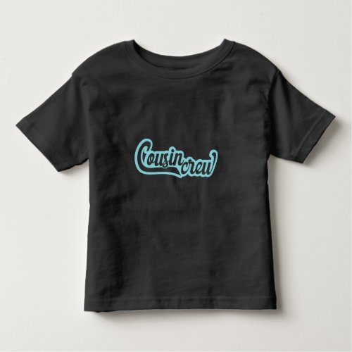 Cousin Crew Toddler T_shirt