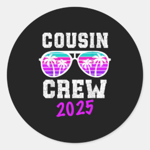 Cousin Crew Trip 2025 Summer Family Reunion Weeken Classic Round Sticker