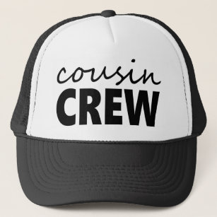 Cousin Crew Trucker Hat