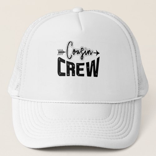 Cousin Crew Trucker Hat