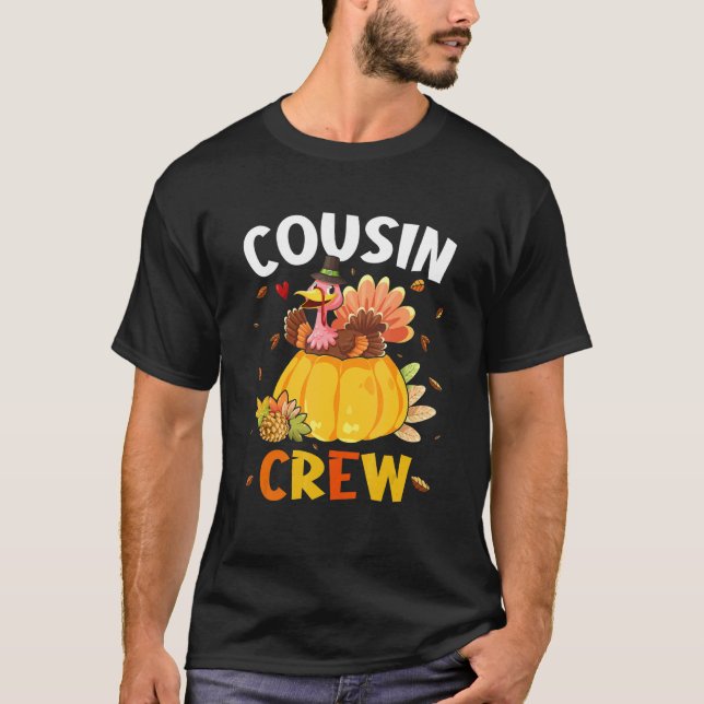 Cousin Crew Turkey Family Matching Thanksgiving Da T-Shirt (Front)