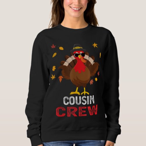 Cousin Crew Turkey Family Thanksgiving Pajamas Mat Sweatshirt