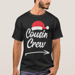 Cousin Crew Xmas Family Reunion Christmas Relative T-Shirt