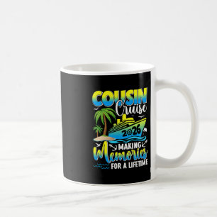 Cousin Cruise 2026 Making Memories For A Lifetime Coffee Mug