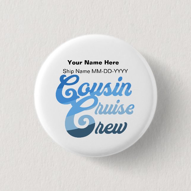 Cousin Cruise Crew Button (Front)