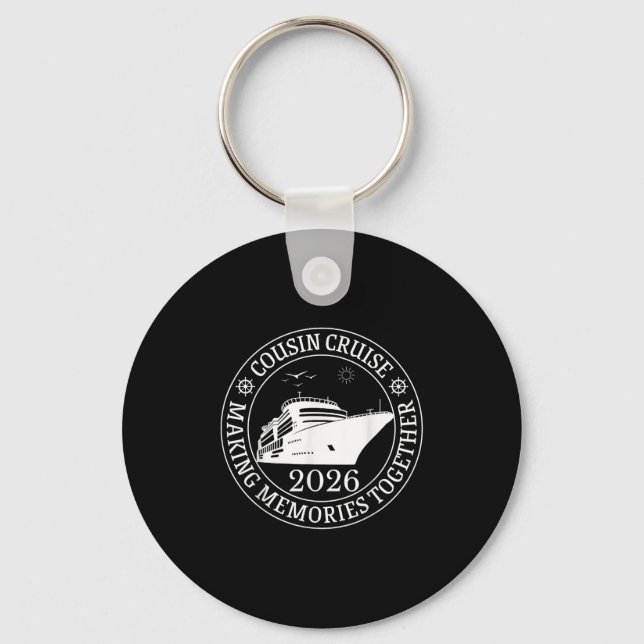 Cousin Cruise Making Memories Together Vacation Tr Keychain (Front)