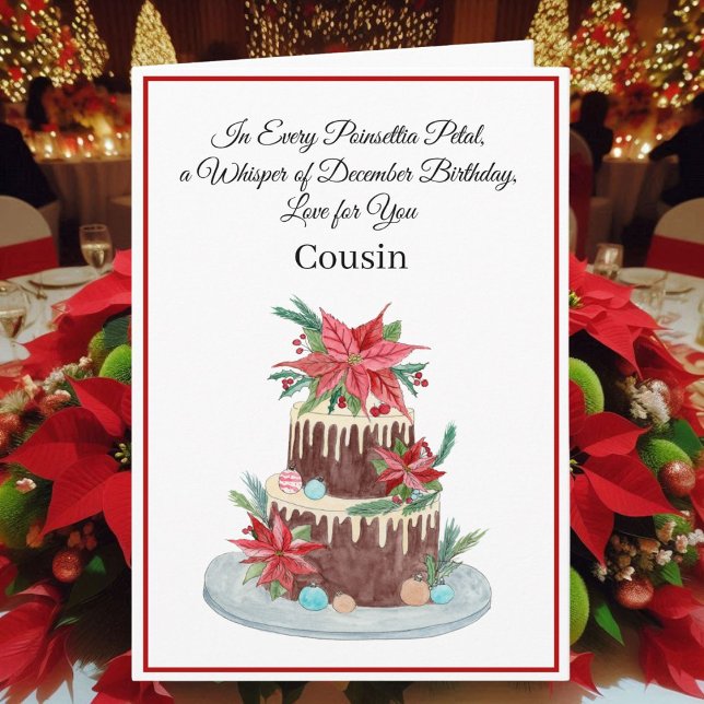 Cousin December Birthday Cake Poinsettias  Card (Creator Uploaded)