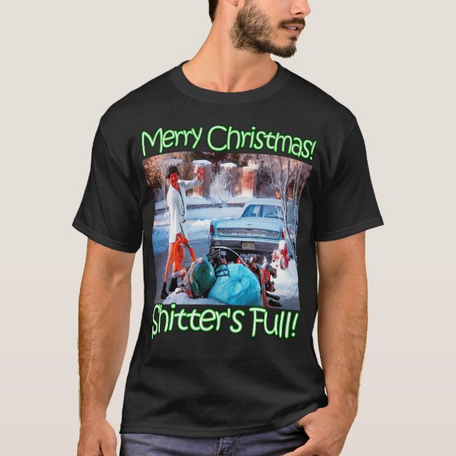 Cousin Eddie Shitters Full T-Shirt (Front)