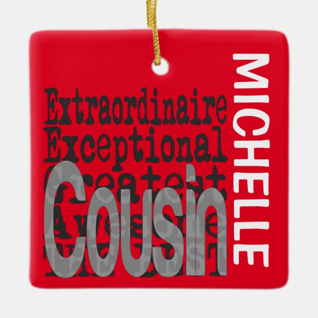 Cousin Extraordinaire CUSTOM Ceramic Ornament (Front)