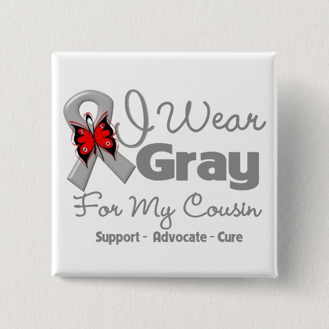 Cousin - Gray Ribbon Awareness Pinback Button (Front)
