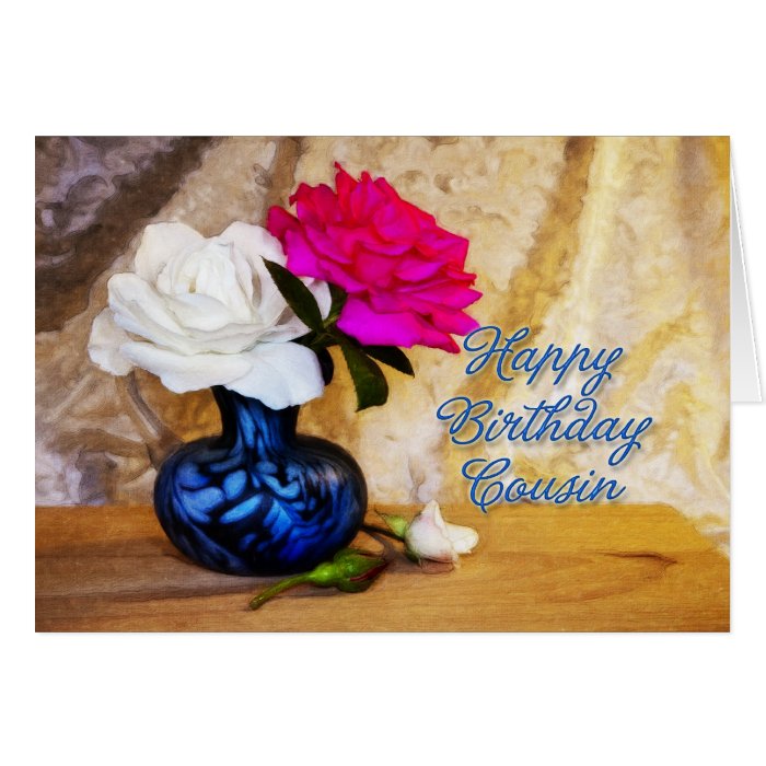 Cousin, Happy Birthday with painted roses Greeting Cards
