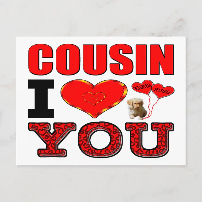 I Love You Cousin Images Personalized Cousin I Love You Postcard | Zazzle.com