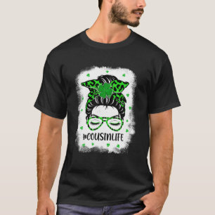 Cousin Messy Bun St Patrick's Day Funny Irish Luck T-Shirt