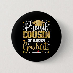 Cousin Of A 2024 Graduate Cl Graduation Button