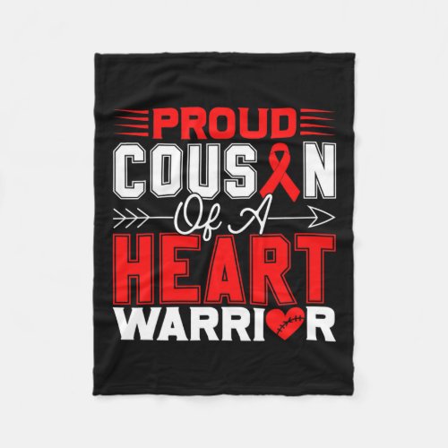 Cousin Of A Heart Warrior Heart Disease Awareness  Fleece Blanket