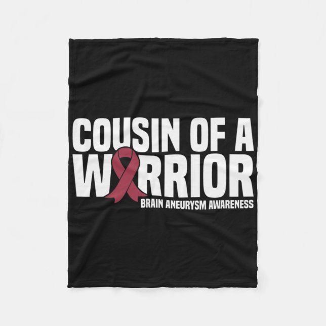 Cousin Of A Warrior Brain Aneurysm Awareness  Fleece Blanket (Front)