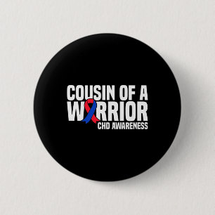 Cousin Of A Warrior Chd Congenital Heart Disease A Button