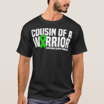 Cousin of a Warrior Lymphoma Cancer Awareness T-Shirt