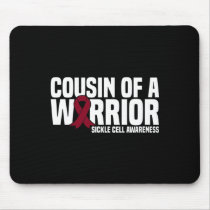 Cousin Of A Warrior Sickle Cell Awareness  Mouse Pad