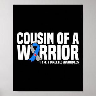 Cousin Of A Warrior Type 1 Diabetes Awareness Poster