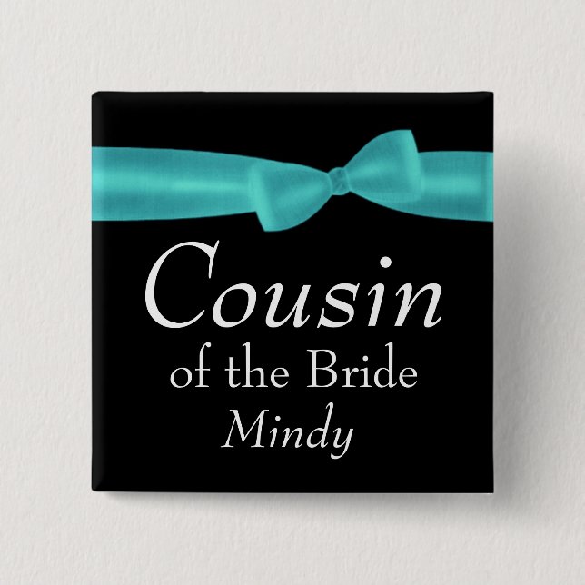 COUSIN of BRIDE Aqua Bow Wedding Custom Name Y133 Button (Front)