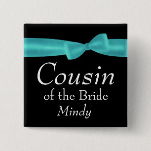 COUSIN of BRIDE Aqua Bow Wedding Custom Name Y133 Button
